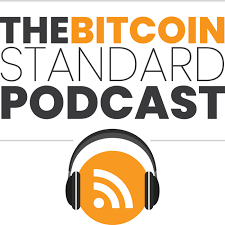 The Bitcoin Standard Podcast