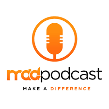 Make a Difference (MAD) Podcast