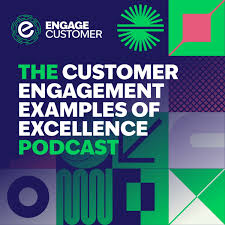 Customer Engagement Examples of Excellence
