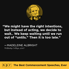 Madeleine Albright at Wellesley College, 2007 : The Best ... via Relatably.com