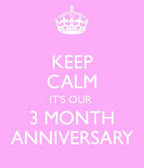 3 Month Anniversary on Pinterest | 4 Month Anniversary, Happy ... via Relatably.com