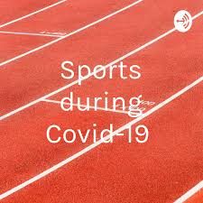 Sports during Covid-19