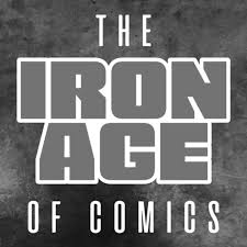 The Iron Age of Comics