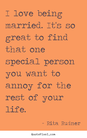 I Love Being Married Quotes. QuotesGram via Relatably.com