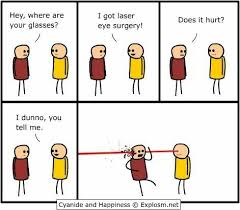 Laser eye surgery. I need to get this. LOL | Stuff I Would Say ... via Relatably.com
