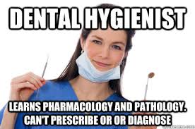 Scumbag Dental Hygienist memes | quickmeme via Relatably.com