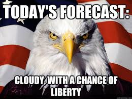 Today&#39;s Forecast: Cloudy, with a chance of Liberty - America Eagle ... via Relatably.com