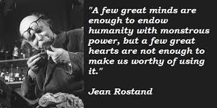 Jean Rostand Quotes. QuotesGram via Relatably.com