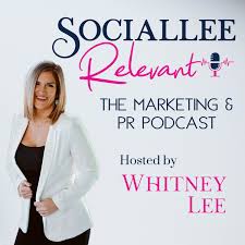 Sociallee Relevant: The Marketing & PR Podcast