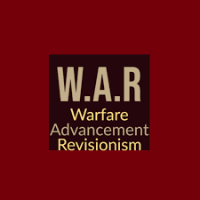 Warfare, Advancement, and Revisionism
