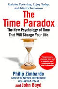 The Time Paradox - by Philip Zimbardo and John Boyd | Derek Sivers