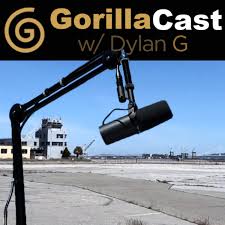 GorillaCast w/ Dylan Goldfus