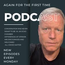Again For The First Time Podcast