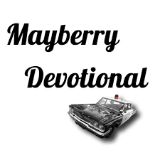 Mayberry Devotional