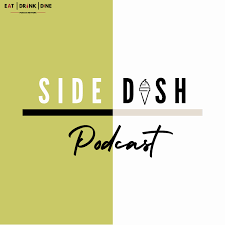 Side Dish Podcast