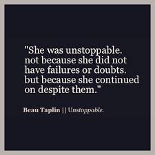 Unstoppable Quotes. QuotesGram via Relatably.com