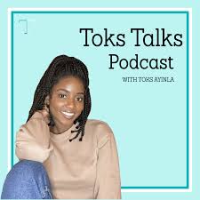 Toks Talks Podcast