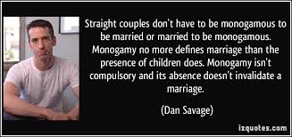 Dan Savage Quotes. QuotesGram via Relatably.com