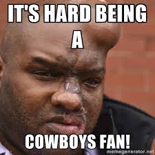 It&#39;s hard being a Cowboys fan! - thug ass whooping | Meme Generator via Relatably.com