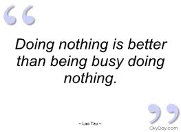 Being Busy Quotes. QuotesGram via Relatably.com