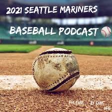 Seattle Mariners Baseball Podcast