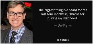 TOP 25 QUOTES BY PAUL FEIG (of 93) | A-Z Quotes via Relatably.com