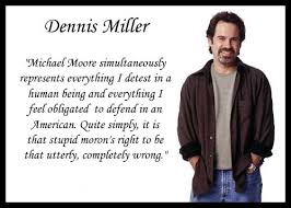 Dennis Miller Quotes About Stupid. QuotesGram via Relatably.com