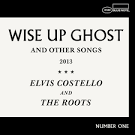 Wise Up Ghost and Other Songs