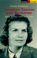 Ursula Hofmann Zwischen Tanztee und Naziterror