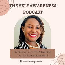 The Self Awareness Podcast