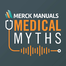 Merck Manuals Medical Myths