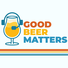 Good Beer Matters Podcast