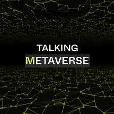 Talking Metaverse