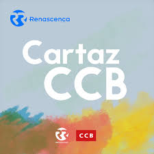 Renascença - Cartaz CCB