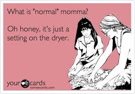 Image result for normal is a dryer setting