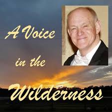 A Voice in the Wilderness Podcast