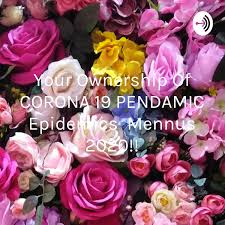 Your Ownership Of CORONA 19 PENDAMIC Epidemics 🎲 Mennus 2020!!