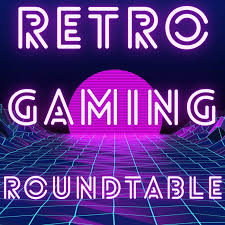The Retro Gaming Roundtable