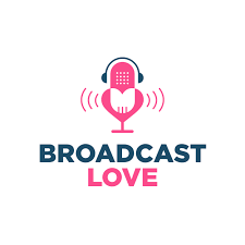 Broadcast Love