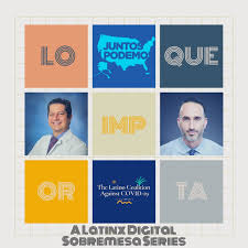 Lo Que Importa: A COVID-19 Latinx Virtual Sobremesa with Dr. Daniel Turner & Ilan Shapiro