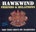 Friends & Relations: The Very Best of Hawkwind/Rarities