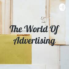 The World Of Advertising