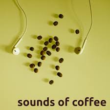 sounds of coffee