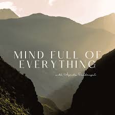Mind Full of Everything