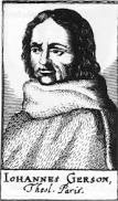 JOHANNES GERSON (Charlier). geb. 14. Dezember 1363 zu Gerson bei Reims