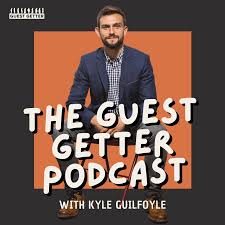 The Guest Getter Podcast