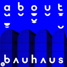 About Bauhaus