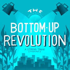 The Bottom Up Revolution