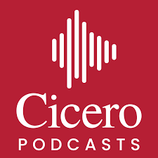 Cicero Podcasts