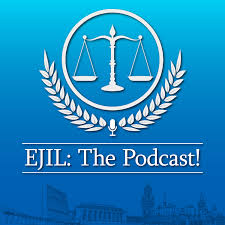 EJIL: The Podcast!